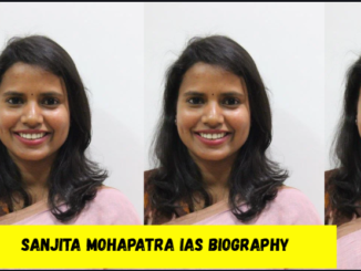 sanjita mohapatra ias biography