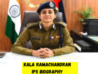 kala ramachandran ips biography