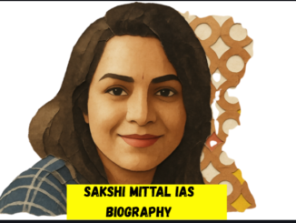 sakshi mittal ias biography